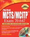 The Real MCTS/MCITP Exam 70-647 Prep Kit: Independent and Complete Self-Paced Solutions
