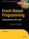 Event-Based Programming: Taking Events to the Limit