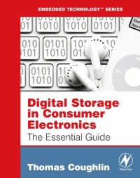 Digital Storage in Consumer Electronics: The Essential Guide (Embedded Technology)