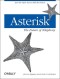 Asterisk: The Future of Telephony