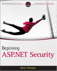 Beginning ASP.NET Security (Wrox Programmer to Programmer)