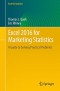 Excel 2016 for Marketing Statistics: A Guide to Solving Practical Problems (Excel for Statistics)