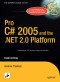 Pro C# 2005 and the .NET 2.0 Platform, Third Edition