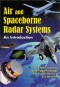 Air and Spaceborne Radar Systems (Radar, Sonar, Navigation and Avionics)