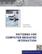 Patterns for Computer-Mediated Interaction (Wiley Software Patterns Series)