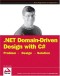 .NET Domain-Driven Design with C#: Problem - Design - Solution (Programmer to Programmer)