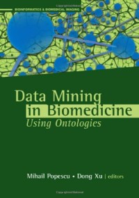 Data Mining in Biomedicine Using Ontologies