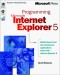 Programming Microsoft Internet Explorer 5 (Microsoft Programming Series)