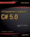 A Programmer's Guide to C# 5.0