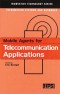 Mobile Agents for Telecommunication Applications