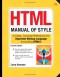 HTML Manual of Style: A Clear, Concise Reference for Hypertext Markup Language