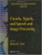 Circuits, Signals, and Speech and Image Processing (The Electrical Engineering Handbook Third Edition)