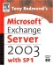 Tony Redmond's Microsoft Exchange Server 2003: with SP1 (HP Technologies)