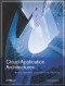 Cloud Application Architectures: Building Applications and Infrastructure in the Cloud