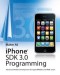 iPhone SDK 3 Programming: Advanced Mobile Development for Apple iPhone and iPod touch