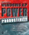Microsoft Windows XP Power Productivity (Mastering)