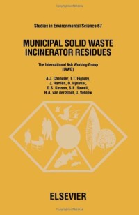 Municipal Solid Waste Incinerator Residues (Studies in Environmental Science)