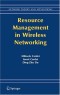 Resource Management in Wireless Networking