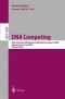 DNA Computing: 8th International Workshop on DNA Based Computers, DNA8, Sapporo, Japan, June 10-13, 2002, Revised Papers