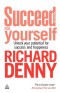 Succeed for Yourself: Unlock Your Potential for Success and Happiness