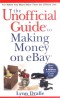 The Unofficial Guide to Making Money on eBay