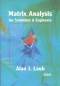 Matrix Analysis for Scientists and Engineers