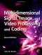 Multidimensional Signal, Image, and Video Processing and Coding, Second Edition