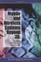 Mobile and Wireless Systems Beyond 3G: Managing New Business Opportunities