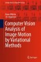 Computer Vision Analysis of Image Motion by Variational Methods (Springer Topics in Signal Processing)