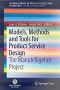 Models, Methods and Tools for Product Service Design: The Manutelligence Project (SpringerBriefs in Applied Sciences and Technology)
