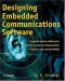 Designing Embedded Communications Software
