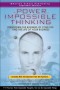 The Power of Impossible Thinking: Transform the Business of Your Life and the Life of Your Business