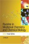 Fluorine in Medicinal Chemistry and Chemical Biology