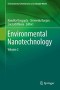 Environmental Nanotechnology: Volume 2 (Environmental Chemistry for a Sustainable World, 21)