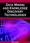 Data Mining and Knowledge Discovery Technologies (Advances in Data Warehousing and Mining)