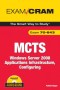 MCTS 70-643 Exam Cram: Windows Server 2008 Applications Infrastructure, Configuring (Exam Cram)