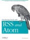 Developing Feeds with RSS and Atom