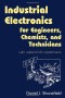 Industrial Electronics for Engineers, Chemists, and Technicians: With Optional Lab Experiments