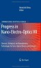 Progress in Nano-Electro-Optics VII: Chemical, Biological, and Nanophotonic Technologies for Nano-Optical Devices and Systems