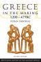 Greece in the Making, 1200-479 BC (Routledge History of the Ancient World)