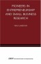 Pioneers in Entrepreneurship and Small Business Research (International Studies in Entrepreneurship)