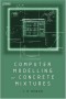 Computer Modelling of Concrete Mixtures