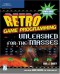Retro Game Programming: Unleashed for the Masses (Premier Press Game Development)