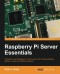 Raspberry Pi Server Essentials