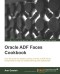 Oracle ADF Faces Cookbook