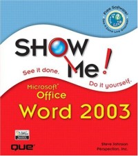 Show Me Microsoft Office Word 2003