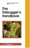 The Debugger's Handbook