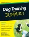 Dog Training For Dummies (Pets)