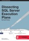 Dissecting SQL Server Execution Plans