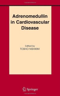 Adrenomedullin in Cardiovascular Disease (Basic Science for the Cardiologist)